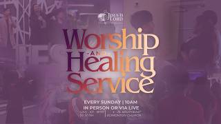 Jesus is Lord Church Southeast Edmonton / Worship and Healing Service