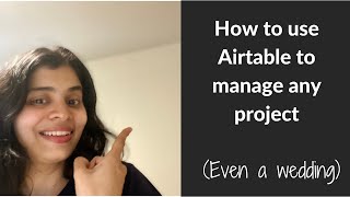 How to use Airtable to manage any project - even a wedding!