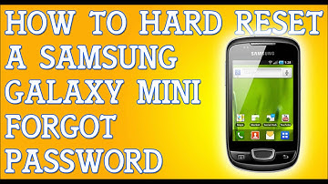 Forgot Password Samsung Galaxy Mini How To Hard Reset
