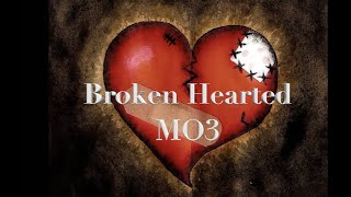 broken hearted mo3 lyrics (Lyric Video)