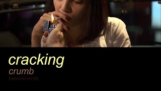 Crumb — Cracking (Lyrics & traducción)