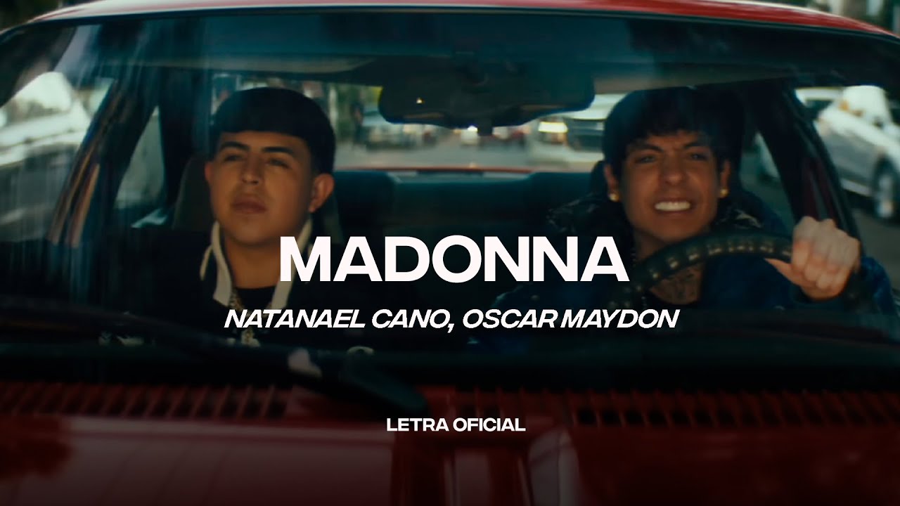 Natanael Cano Oscar Maydon   Madonna Lyric Video  CantoYo