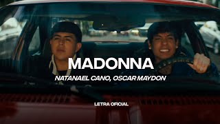 Natanael Cano Oscar Maydon - Madonna Lyric Video Cantoyo