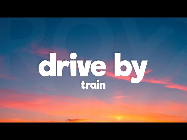 Train - Drive By (Lyrics) - YouTube
