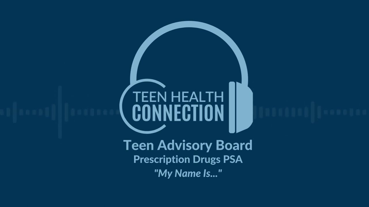 Teen Advisory Board PSA - "My Name Is..."