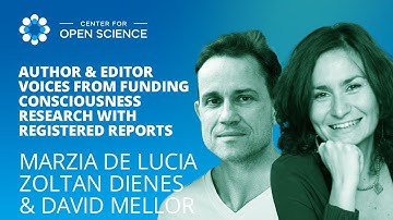 Author & Editor Voices From Funding Consciousness Research With Registered Reports