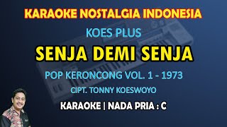 Senja Demi Senja Koes Plus karaoke Pop Keroncong nada pria C