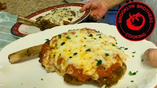 The Veal Chop Parmigiana by the Brooklyn Brothers | Monster Veal Parmigiana