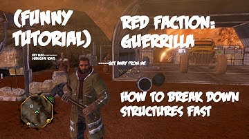 (FUNNY TUTORIAL) Red Faction: Guerrilla | How To Break Down Structures Fast