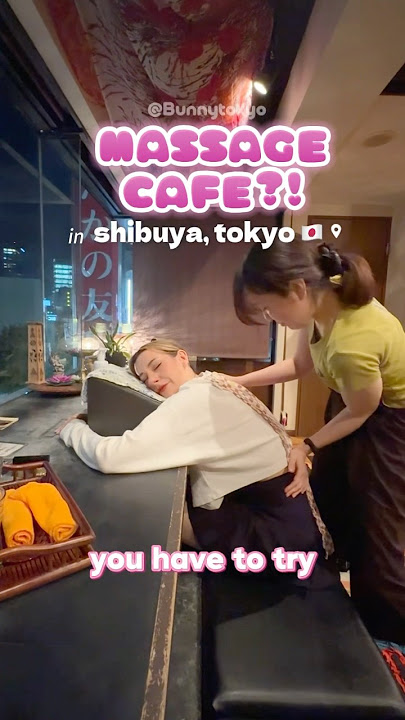 Massage Cafe in Shibuya, Tokyo