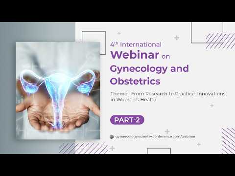 4th International Webinar on Gynecology and Obstetrics