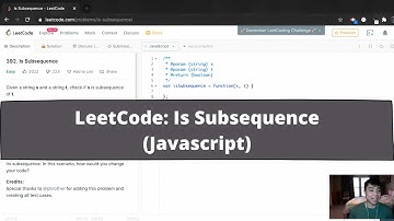 How To Solve Is Subsequence LeetCode (Javascript)?