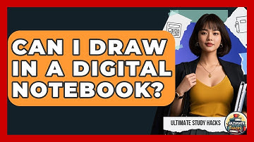 Can I Draw In A Digital Notebook? - Ultimate Study Hacks