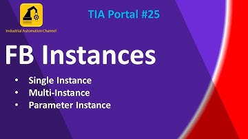 How to Use Function Block Instances in TIA Portal | Single, Multi & Parameter | Tutorial #25