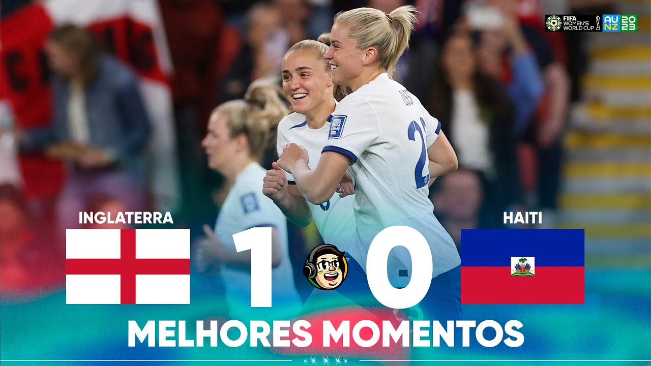 ESTREIA NO SUFOCO | INGLATERRA 1 X 0 HAITI | COPA DO MUNDO FEMININA FIFA™ 2023