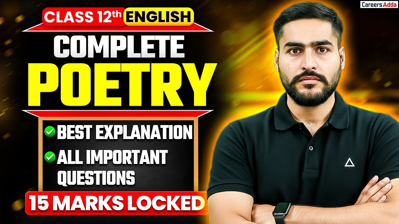 Complete Class 12 English Poetry 🔥 All Explanation & Important Questions