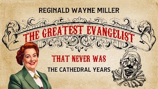 Mica Francis and John Paul Miller: Reginald Wayne Miller - The Cathedral Years