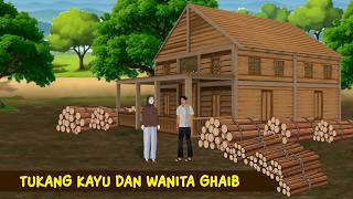 Download lagu Tukang Kayu dan Wanita Ghaib, Pemuda ini Terlalu Berani Ambil Resiko | Animasi Drama, #drama