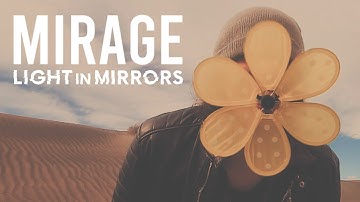 Mirage - Light In Mirrors (Official Music Video)