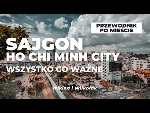 Wideo: Najlepsze atrakcje w Ho Chi Minh City (Sajgon) Wietnam