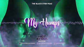 The Black Eyed Peas - MY HUMPS (Mattrecords Bootleg) Resimi