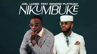 Joel Lwaga Ft Diamond Platnumz - Nikumbuke (Official Music)