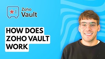 How Does Zoho Vault Work [2025 Guide]
