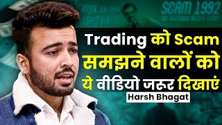 क्या Trading एक Scam है? | @meharshbhagat | Share Market | Harsh Bhagat | Josh Talks Hindi