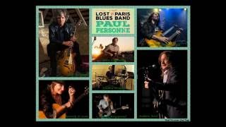 Paul Personne &amp; Lost in Paris Blues Band - Little red rooster