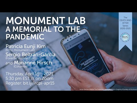 Monument Lab: A Memorial to the Pandemic Monument Lab: A Memorial to the Pandemic