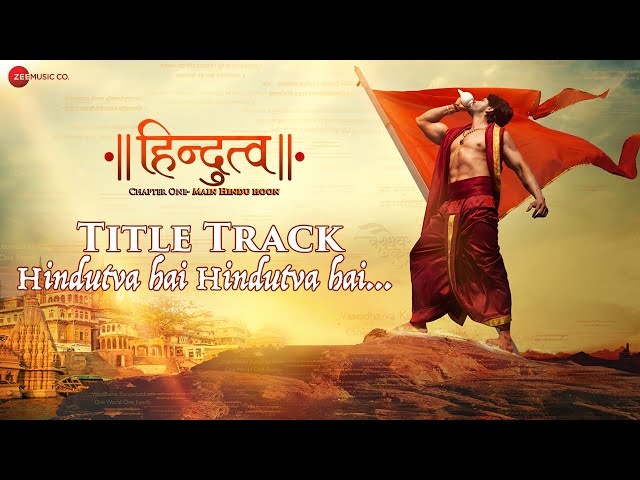 Hindutva Hai Hindutva Hai(Title Track) | Hindutva | Aashiesh, Sonarika, Ankit| Daler Mehndi, Ravi S class=