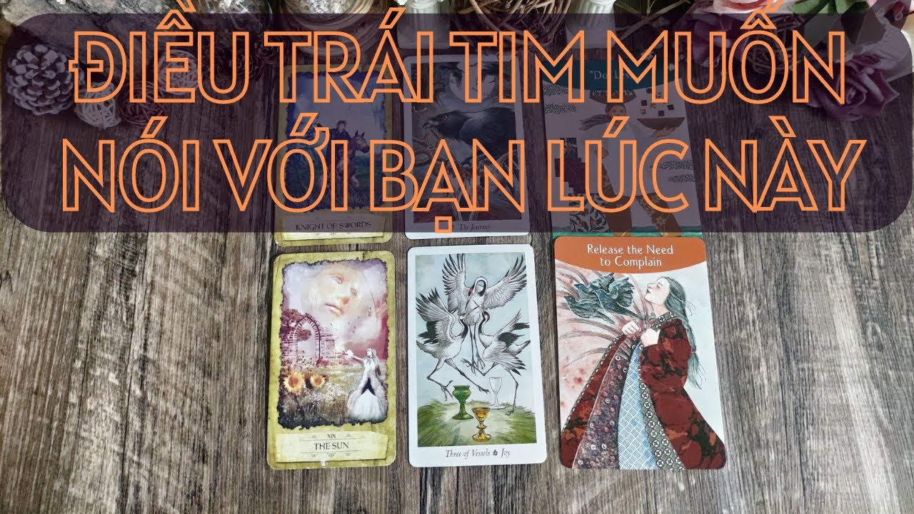 Chọn 1 tụ bài Tarot – Điều trái tim muốn nói với bạn lúc này – Alo Andy