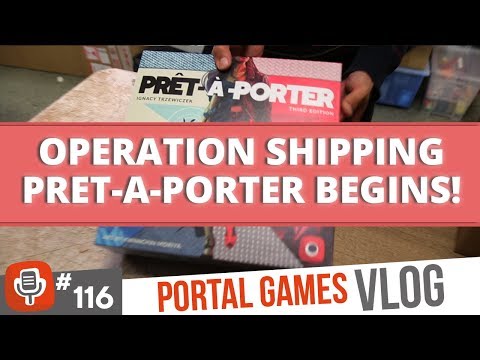 Portal Games Vlog #118 - Operation shipping Pret-a-Porter begins!
