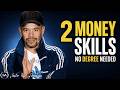 2 Skills you MUST Have to Become Successful