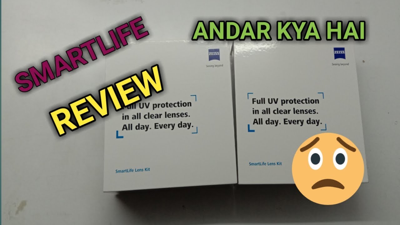 Zeiss SmartLife Lens Review | SmartLife Lens Ke Sath Kya ...