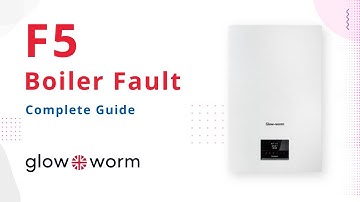 F5 Fault Code Glow-worm Boiler