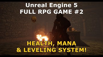 How to add Health, Mana & XP Systems - Unreal Engine 5 Full RPG Tutorial Episode #2