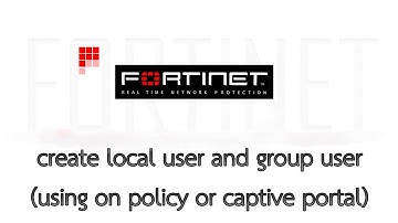 Fortigate Firewall 5.6 create local user and group user (using on policy or captive portal)
