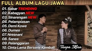 LAGU JAWA FULL ALBUM TERBAIK 2025 || LAGU JAWA VIRAL TIKTOK 2025 || SABAR ~ SADEWOK • Tanpa Iklan