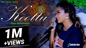 Hana Mohammed Kootu- New Oromo Music 2023 (Official Video)