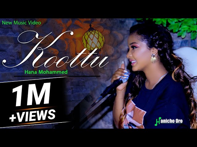 Hana Mohammed Kootu- New Oromo Music 2023 (Official Video) class=