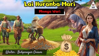 LAI HURANBA MARI || Phunga Wari