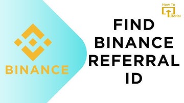 How to Find Binance Referral ID