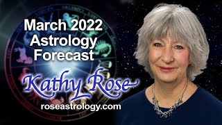 Astrology Forecast March 2022