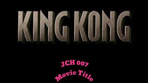 King Kong (2005) Opening Title