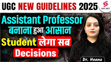 UGC NEW RULES 2025 | UGC NET NEW UPDATE | UGC NEW RULES For Assistant Professor By Heena Mam