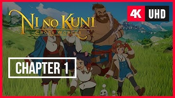 Ni no Kuni: Cross Worlds | PC 4K UHD | Gameplay Walkthrough | STORY MODE | Episode 1 No Commentary