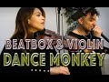 THePETEBOX and Yasmine Azaiez - Tones And I - Dance  Monkey // Beatbox Violin Loop cover