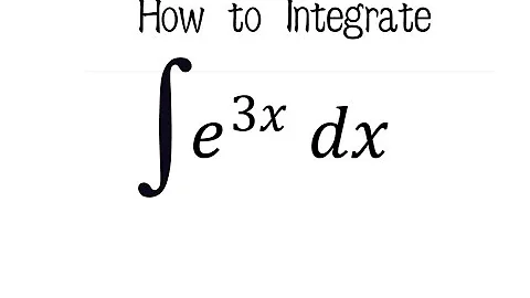 int e^(3x)dx Integration of exponential of 3x integral of  e^(3x) dx Integral of e to the 3x power