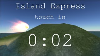 KSP Island Express Touch in 0:02